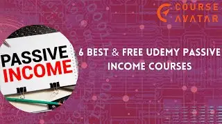 🚀6 Best & Free Udemy Passive Income Courses | Enroll Today