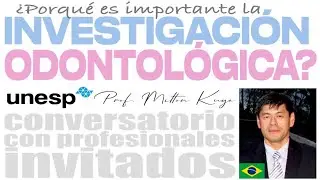 CONVERSATORIO 33 | ¿Porqué es importante la Investigación  Odontológica | Milton Kuga