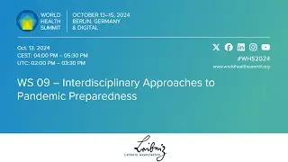 WS 09 – Interdisciplinary Approaches to Pandemic Preparedness