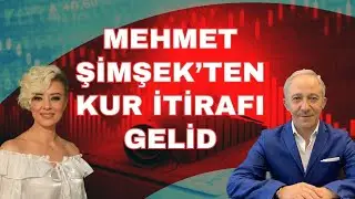 MEHMET ŞİMŞEK'TEN KUR İTİRAFI GELDİ EKONOMİ YORUM DOLAR YORUM