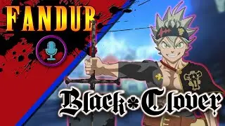 【FANDUB】Black Clover『Asta & Yami v.s. Dante』