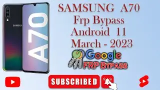 Samsung A70 BYPASS GOOGLE ACCOUNT (MARCH 2023)✅