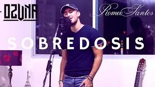 Sobredosis - Romeo Santos ft. Ozuna I Rayan Bayard cover