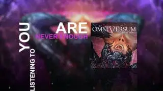 Omniversum - Never Enough PROMO