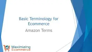 Basic Ecommerce Terminology - Concepts for Amazon Sellers