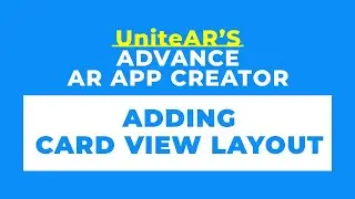 UniteAR's AR Advance App Creator Layout: Adding card view