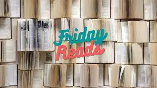 Friday Reads Live 6/7/2024