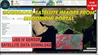 How to Download Satellite Images from Bhoonidhi portal | LISS IV data download