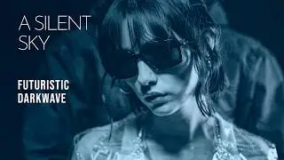 Synthesiar (STR) - A Silent Sky // Darkwave, Deep Post-Punk, Electronic