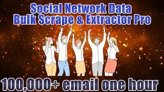 Social Network Data Bulk Scrape & Extractor Pro