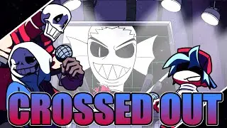 🎤FNF |  CROSSED OUT COVER (PAPYRUS, SANS, UNDYNE) 🎤 | FRIDAY NIGHT DUSTIN COVER