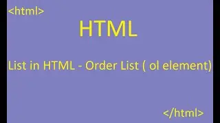 List in HTML - Order list - ol element