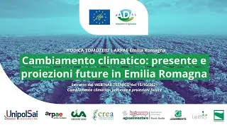Life ADA - 15/10/21 | 2. Cambiamento climatico: presente e proiezioni future in Emilia Romagna