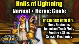 Guide to Halls of Lightning in Wrath Classic