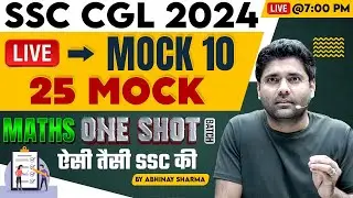 Live Mock 10 | SSC CGL 2024 | 1 Shot Free Batch | SSC CGL Maths Mock Test 2024 By Abhinay Sir