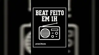 Beat Feito em 1h - prod. Dhuke