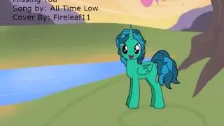 Missing you song cover. (Cover sung by Fireleaf11)