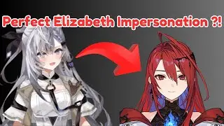 Zeta tries to do a impression of Elizabeth