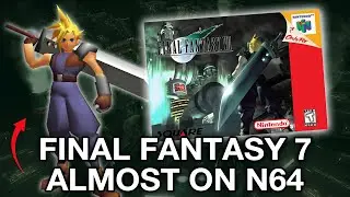History of Final Fantasy 7 on the Nintendo 64 | Gaming History