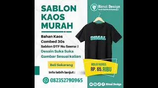 SABLON KAOS DTF BAHAN TERBAIK RIMAL DESIGN
