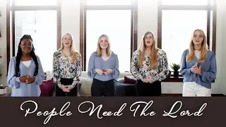 People Need The Lord