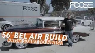 ’56 Bel Air Build from Start to Finish!