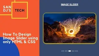 How to Design Image Slider with Navigation buttons using only HTML & CSS???