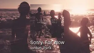 [ แปลไทย ] Linkin Park - Sorry For Now | Lyrics & THAI sub