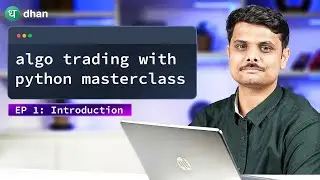 Learn Algo Trading with Python | Episode 1: Introduction to Algo Trading | FREE Course by Dhan