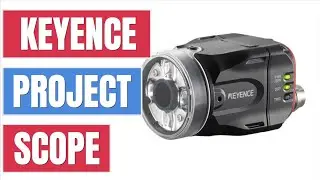 PLC Programming - Keyence Industrial Vision System Project Scope
