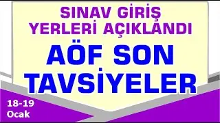 AÖF Final Sınavı İle İlgili Son Tavsiyeler Giriş Yerleri Açıklandı