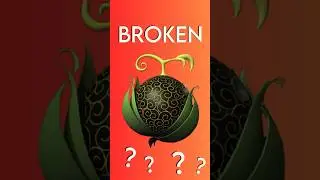 The most BROKEN Devil Fruit in One Piece