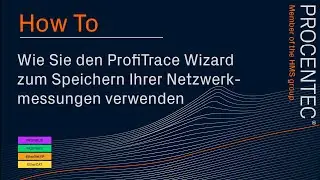 Wie Sie den ProfiTrace Wizard zum Speichern Ihrer Netzwerkmessungen verwenden