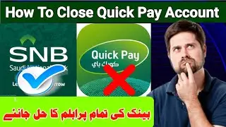 Quick Pay Bank Account All ProblemSalution| SNB Bank Account Opening Online | Alahli Bank Problem