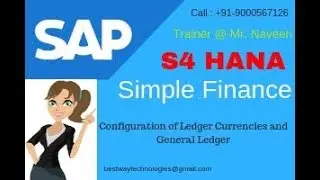 Configuration of Ledger Currencies and General Ledger - S4 HANA Simple Finance |