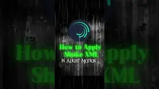 How to use Shake Pack 🔥 | Alight Motion Tutorial 