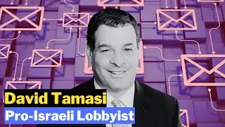 David Tamasi: Pro-Israeli Lobbyist #DavidTamasi #Israeli #Lobbyist