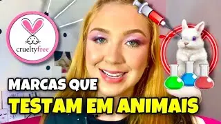 TOP MARCAS QUE TESTAM EM ANIMAIS (De maquiagem)  *Cruelty Free