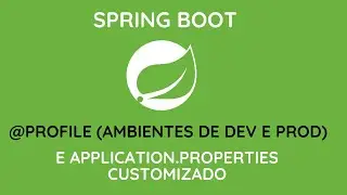 Spring Boot - @Profile (Ambiente dev e prod) e application.properties customizado