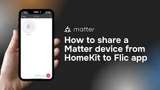 How to share a Matter device from HomeKit to the Flic app