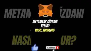 Metamask EVM Cüzdanı Nedir, Nasıl Kurulur, Anahtar Kelimeler Nedir, Nasıl Saklanır?