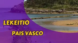 Lekeitio The Hidden Treasure of the Basque Coast