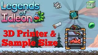 Legends of Idleon - 3D Printer and Sampling Guide