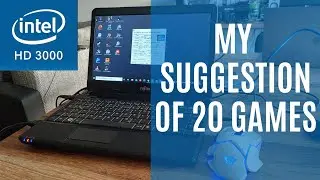 Intel HD Graphics 3000 Benchmark - 20 Games that definitely run!