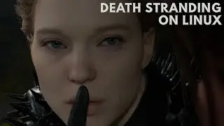 Death Stranding on Linux (Steam Deck)