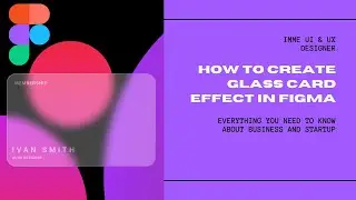 Glass Effect in Figma | Imme UI & UX Designer