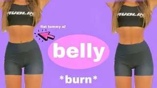 hourglass workout series *belly burn* pt.3