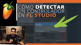 Cómo DETECTAR un CONTROLADOR en FL STUDIO | Editando en FL Studio