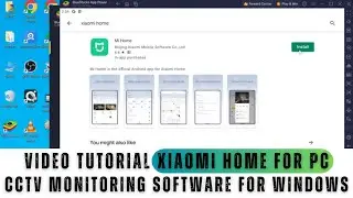 Xiaomi Home for PC| Installation & Configuration of the Xiaomi Home for PC CMS on Windows OS