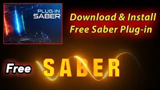 How to download and install Free Saber Plugin for adobe After Effects after effects Tutorial